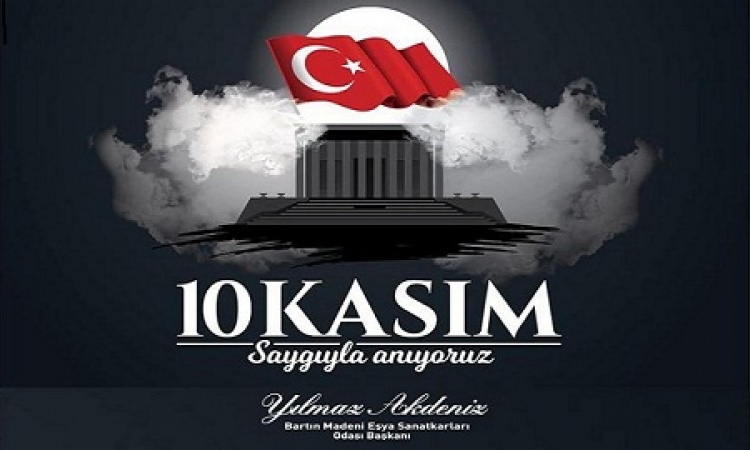 Başkan Yılmaz Akdeniz'in 10 Kasım Atatürk 'ü anma mesajı 